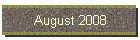 August 2008